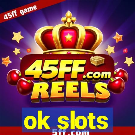 ok slots